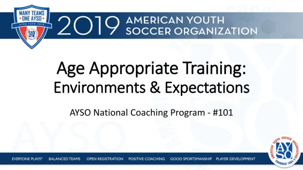 Age Appropriate Training: Environments &amp; Expectations