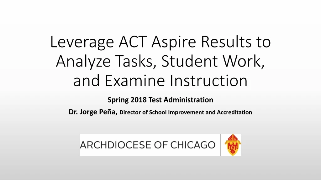 leverage act aspire results to analyze tasks student work and examine instruction