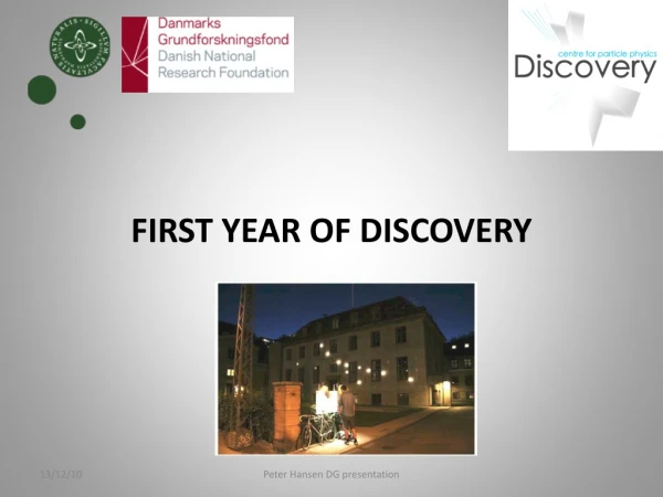 FIRST YEAR OF DISCOVERY