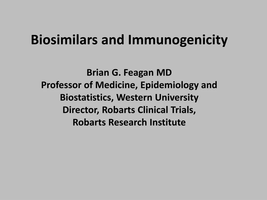 biosimilars and immunogenicity brian g feagan