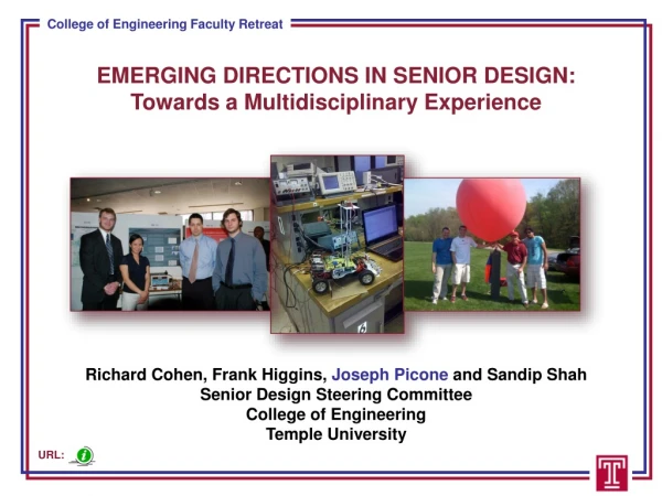 EMERGING DIRECTIONS IN SENIOR DESIGN: Towards a Multidisciplinary Experience
