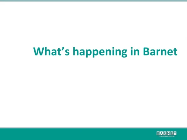 What’s happening in Barnet