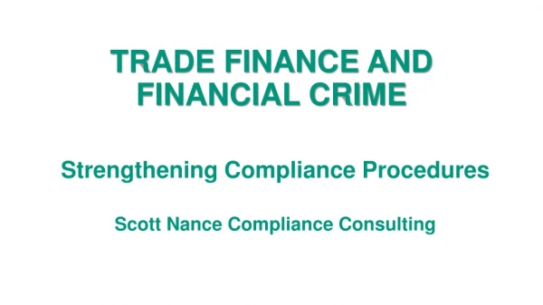 TRADE FINANCE AND FINANCIAL CRIME
