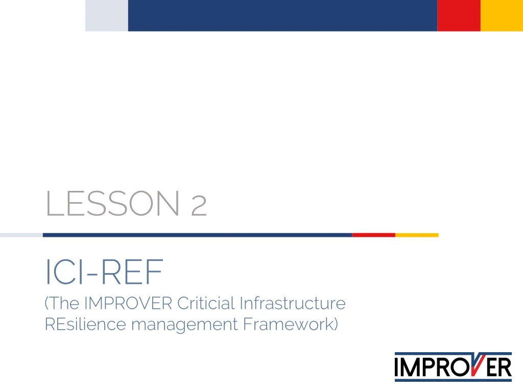 ici ref the improver criticial i n frastructure r e silience management framework