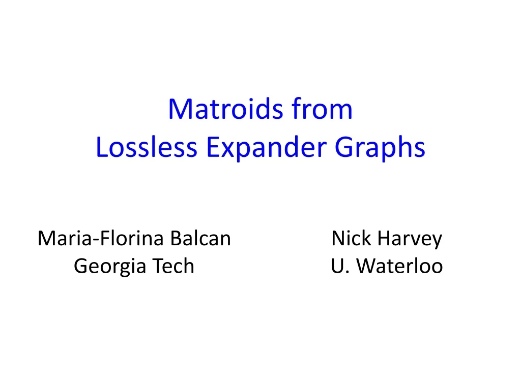 matroids from lossless expander graphs