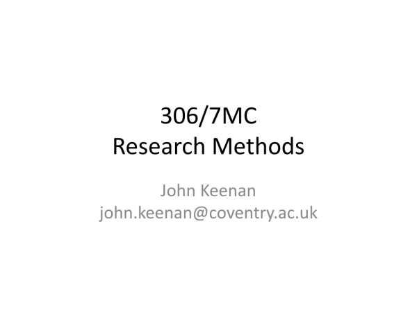 306/7MC Research Methods