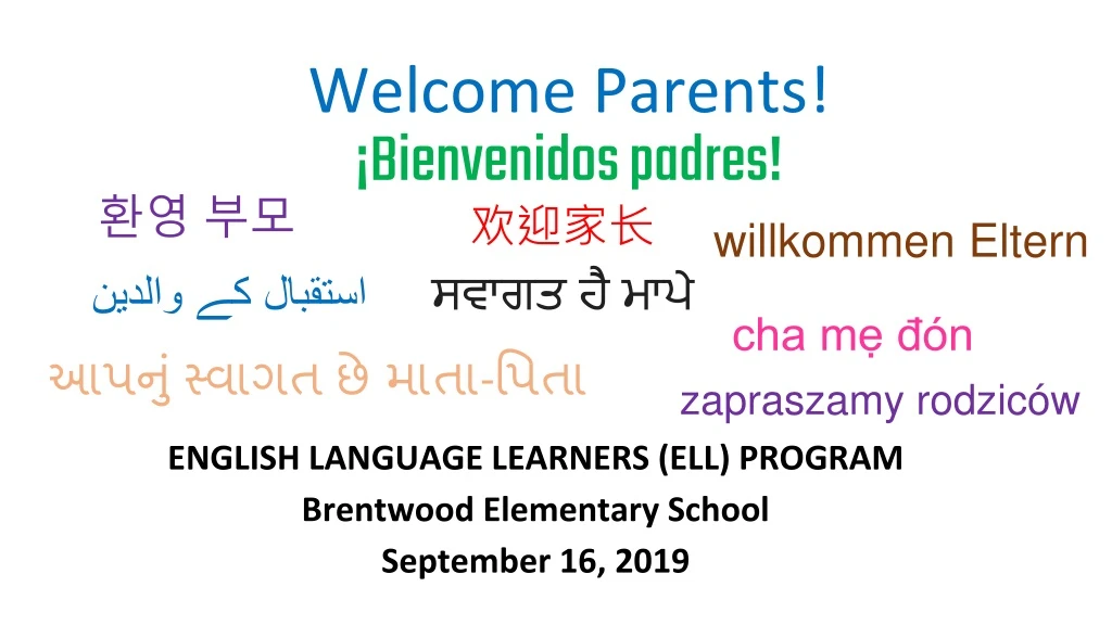 welcome parents bienvenidos padres