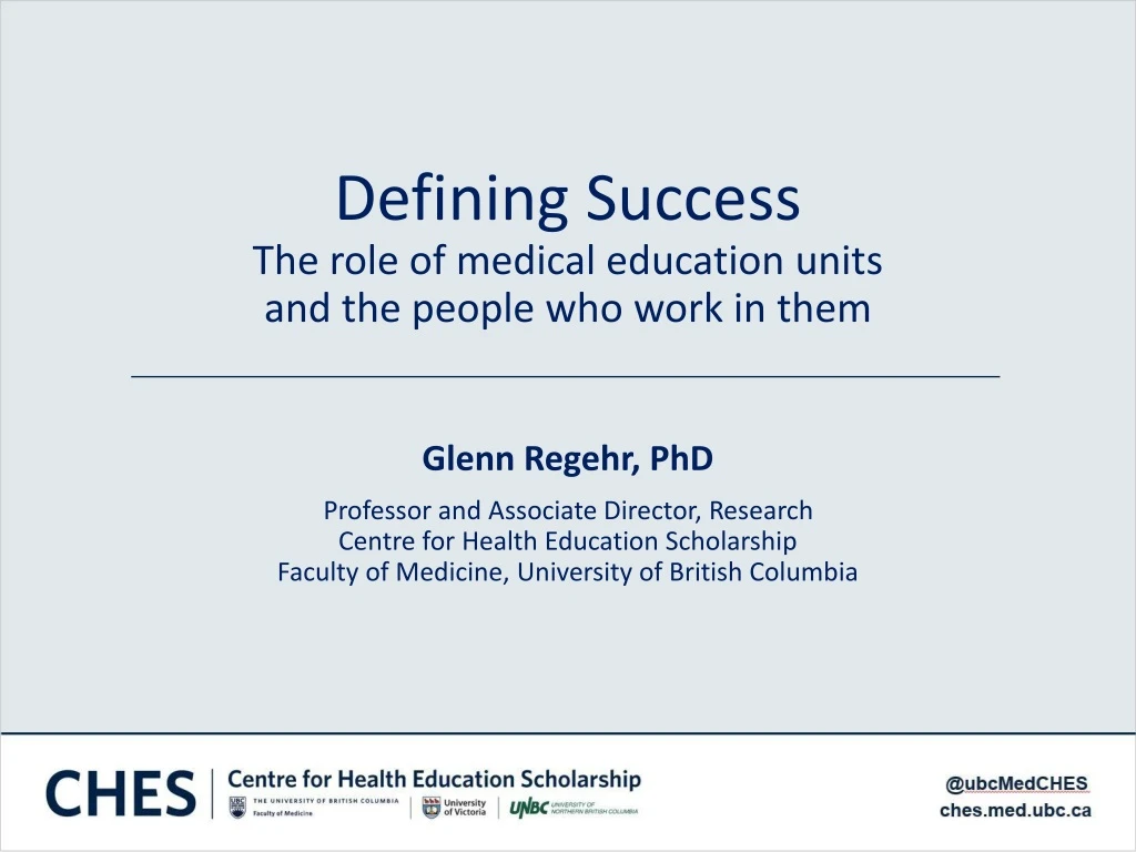 defining success the role of medical education units and the people who work in them
