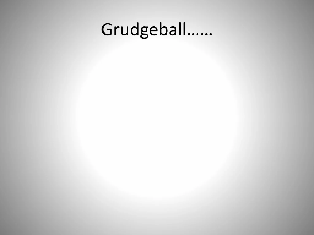 grudgeball