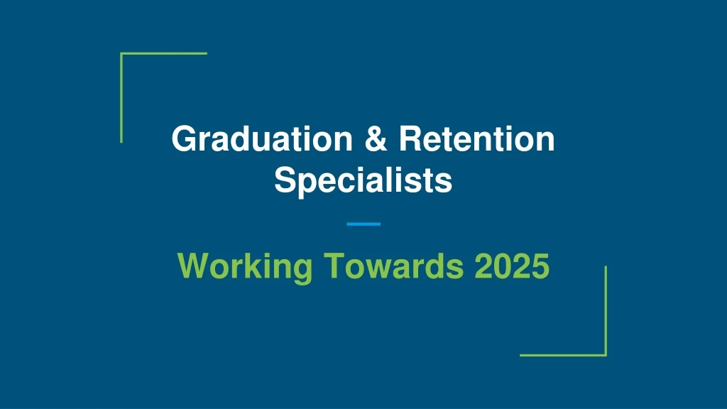 graduation retention specialists