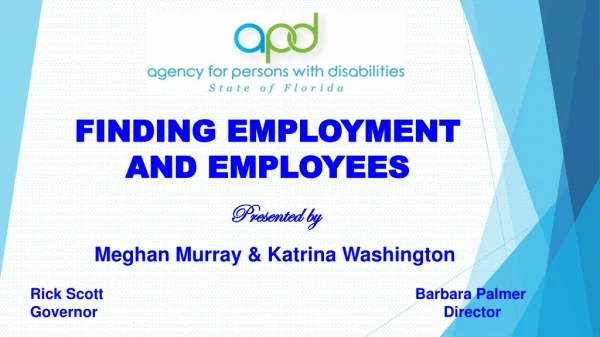 FINDING EMPLOYMENT AND EMPLOYEES
