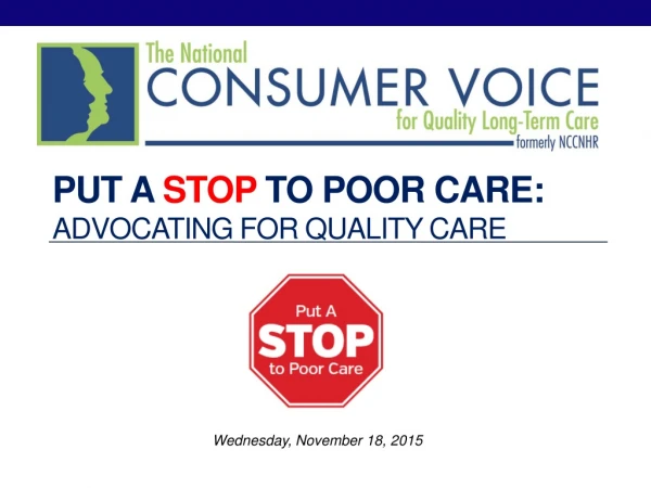 Put a stop to poor care: advocating for quality care