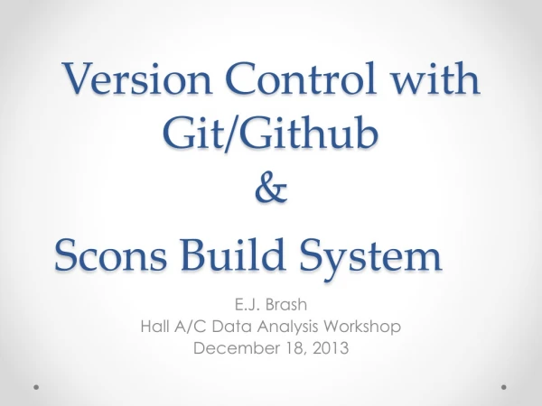 Version Control with Git/Github &amp; Scons Build System