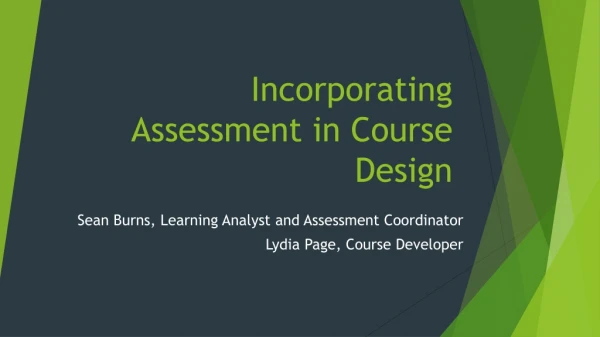 Incorporating Assessment in Course Design