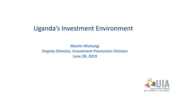 Uganda’s Investment Environment