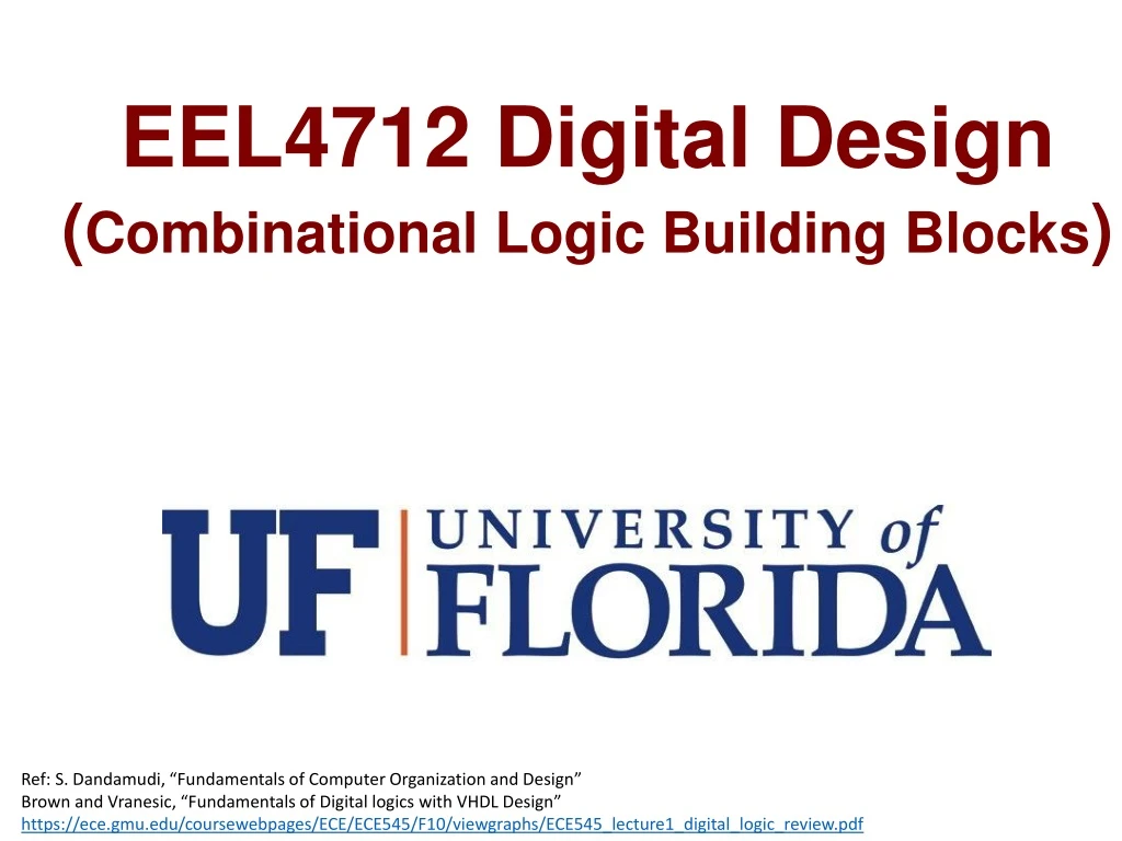 eel4712 digital design combinational logic