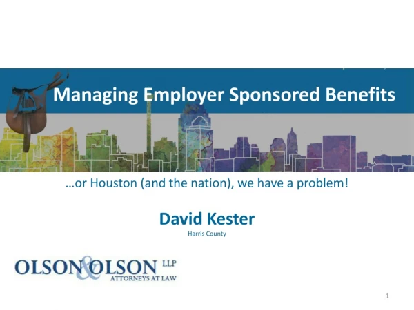 Managing Employer Sponsored Benefits