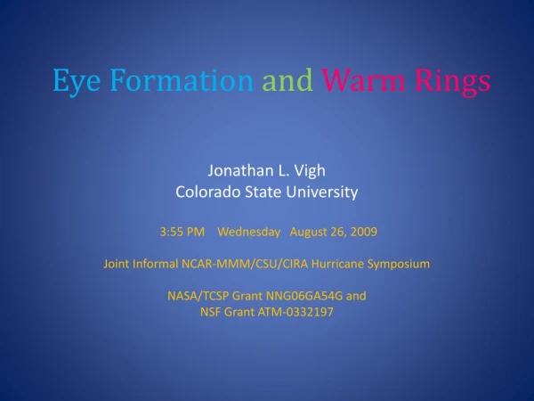 Eye Formation and Warm Rings