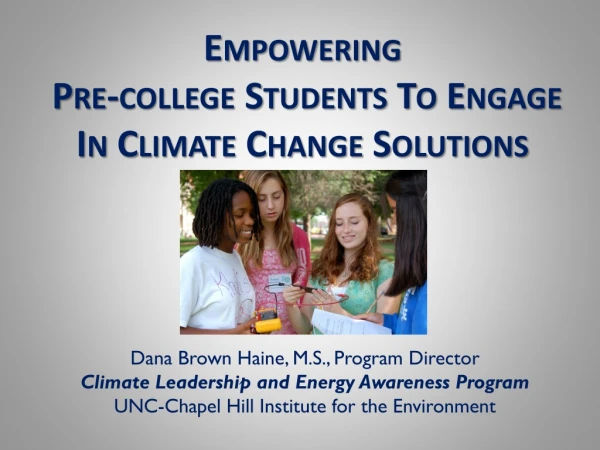 Empowering Pre-college Students To Engage In Climate Change Solutions