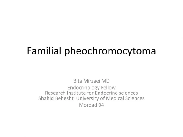 Familial pheochromocytoma
