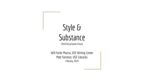 Style &amp; Substance 2018 Dissertation Forum
