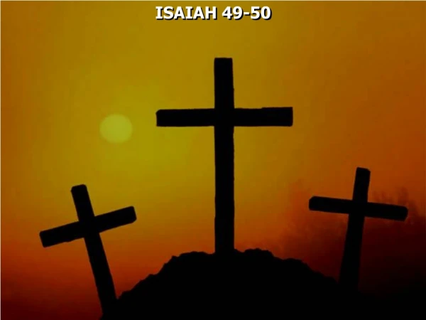 ISAIAH 49-50