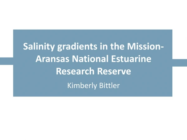 Salinity gradients in the Mission-Aransas National Estuarine Research Reserve