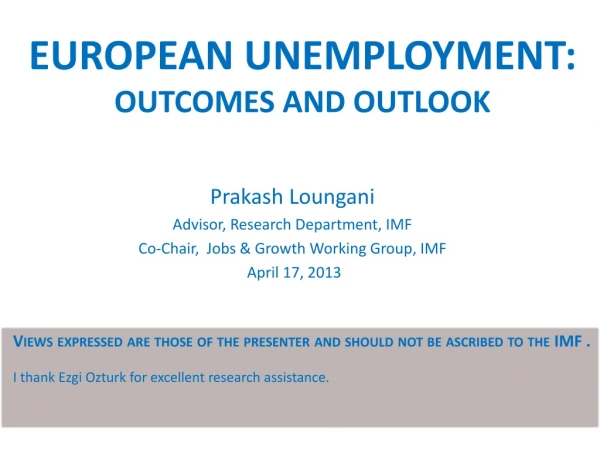 European Unemployment: OuTcomeS and Outlook
