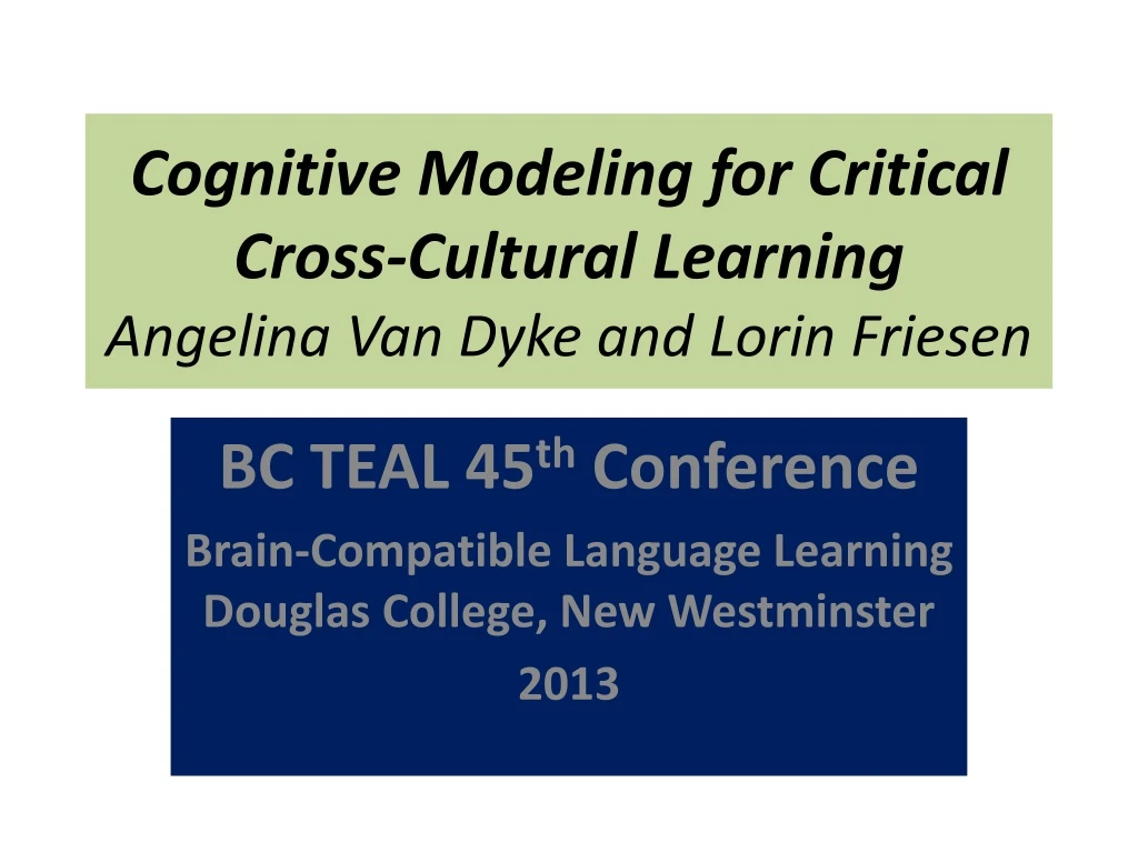 cognitive modeling for critical cross cultural learning angelina van dyke and lorin friesen