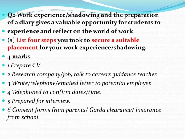 (b) List and explain three personal goals you had in relation to work experience/shadowing.