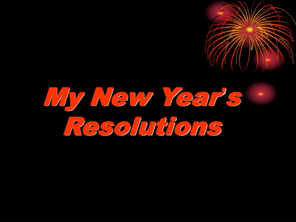 my new year s resolutions