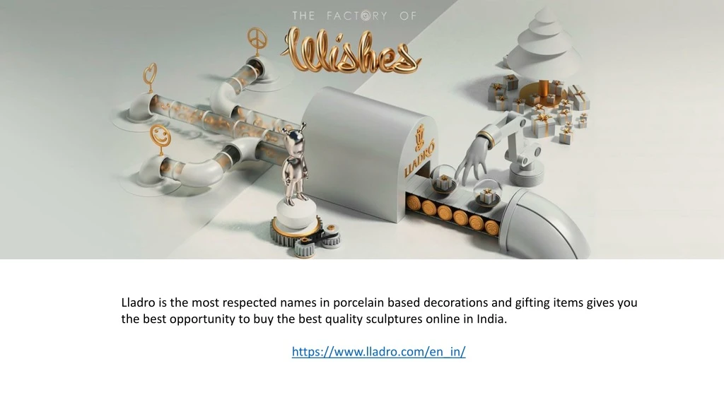 lladro is the most respected names in porcelain