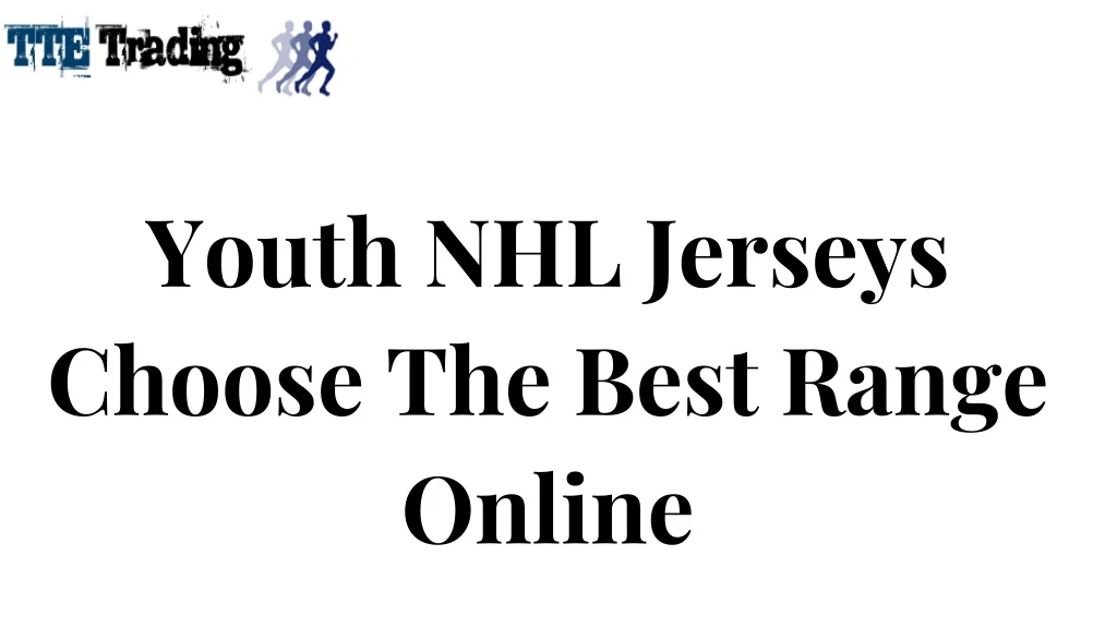 youth nhl jersey s choose the best range online