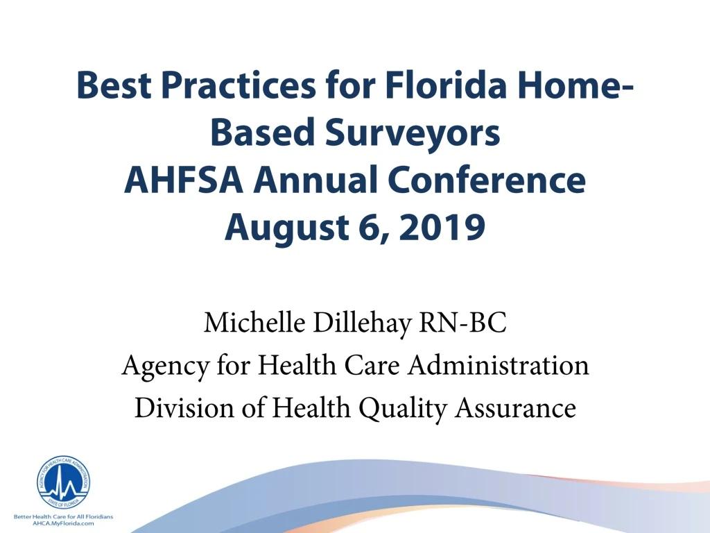 best practices for florida home based surveyors ahfsa annual conference august 6 2019