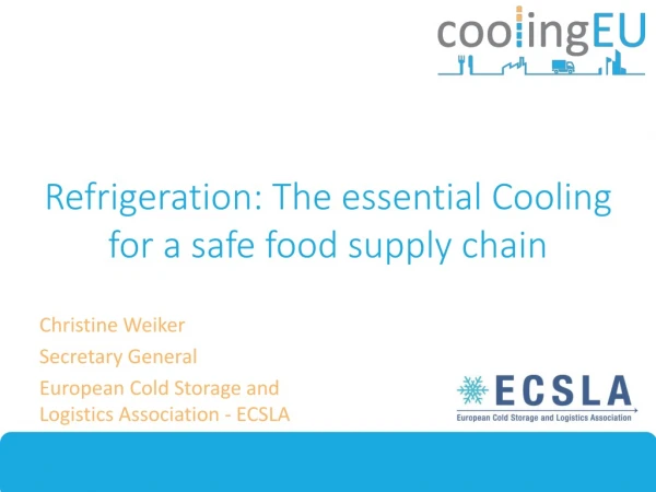 Refrigeration: The essential Cooling for a safe food supply chain