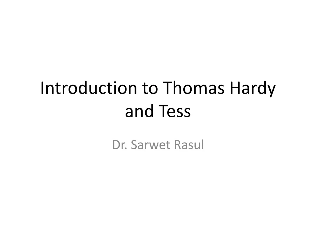 introduction to thomas hardy and tess