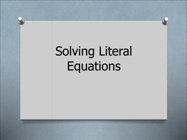 Solving Literal Equations