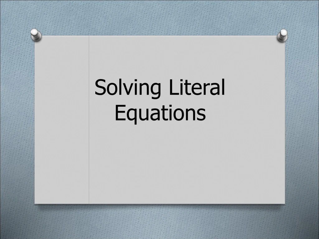 solving literal equations