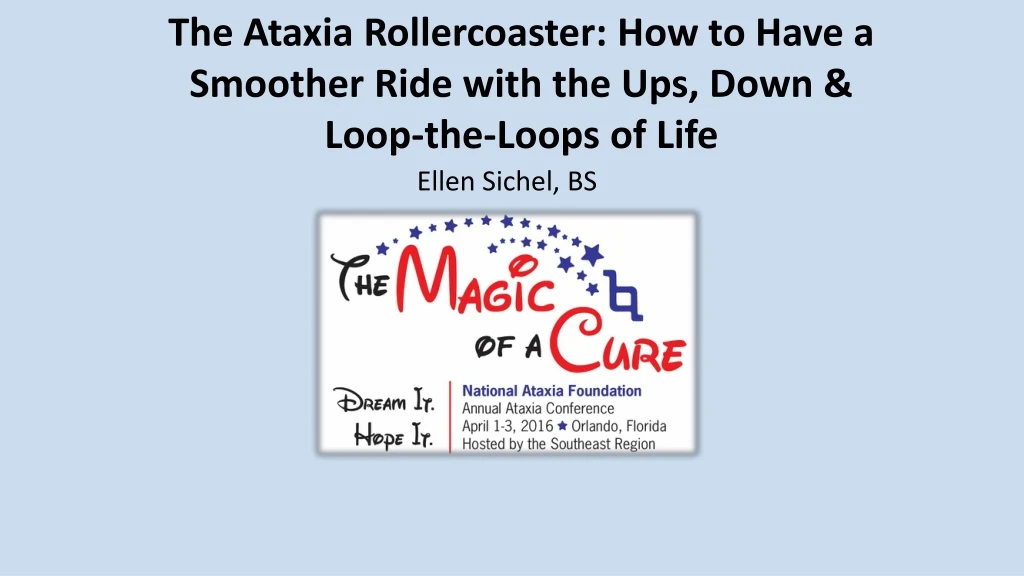 the ataxia rollercoaster how to have a smoother ride with the ups down loop the loops of life
