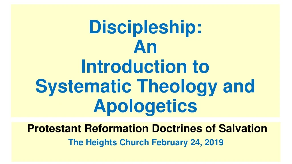 discipleship an introduction to systematic theology and apologetics