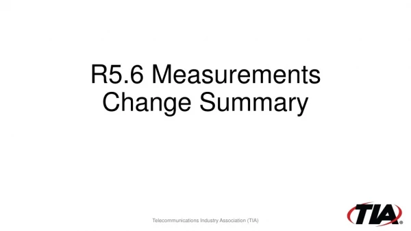 R5.6 Measurements Change Summary