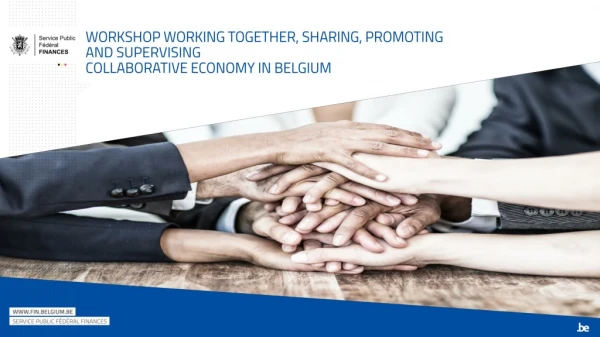 Workshop Working together, sharing, promoting and supervising Collaborative economy in Belgium