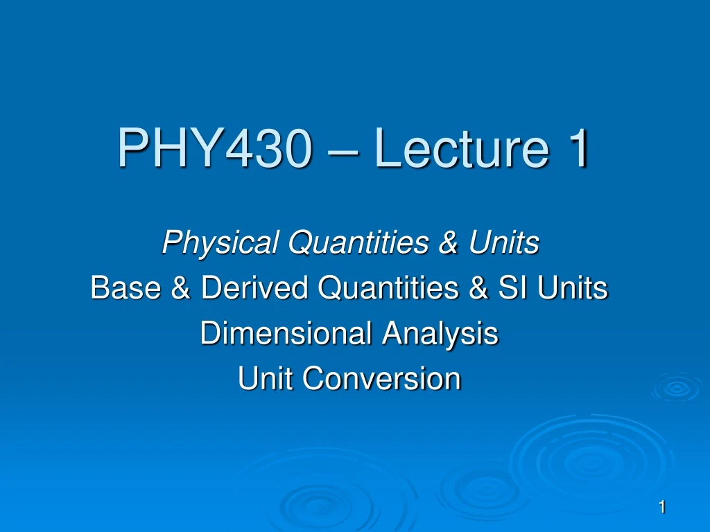 phy430 lecture 1