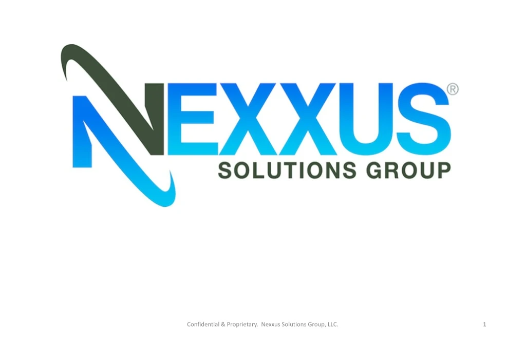 confidential proprietary nexxus solutions group