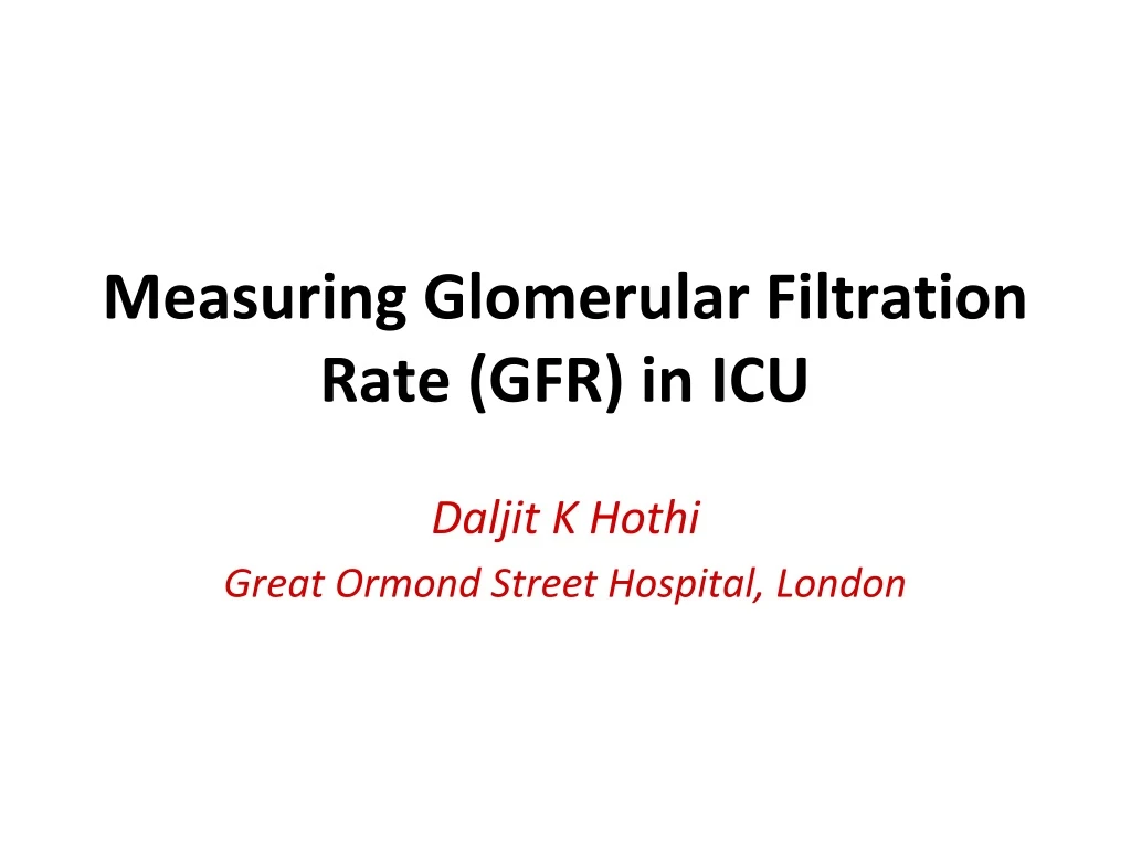 measuring glomerular filtration rate gfr in icu