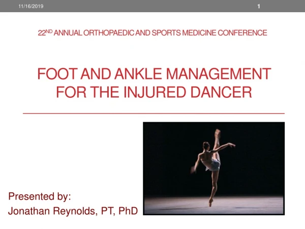 Foot and Ankle Management for the injured dancer
