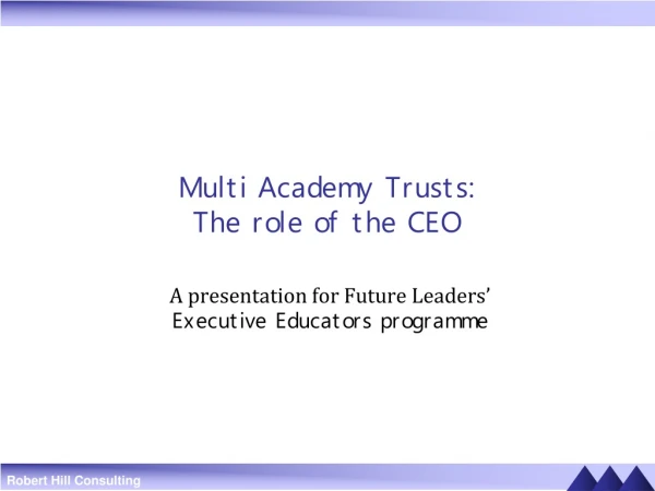 Multi Academy Trusts: The role of the CEO