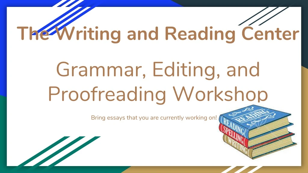 the writing and reading center grammar editing and proofreading workshop