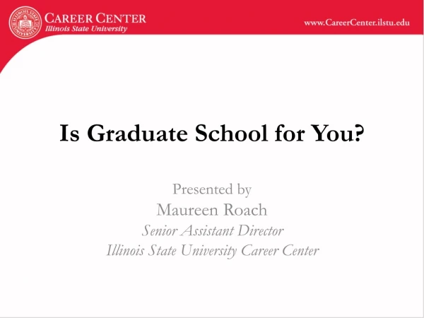 Is Graduate School for You?