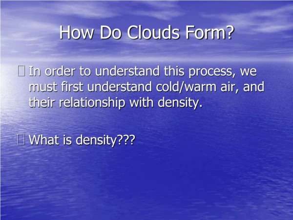 How Do Clouds Form?